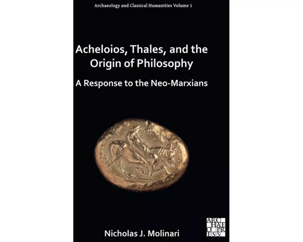 Acheloios, Thales, and the Origin of Philosophy