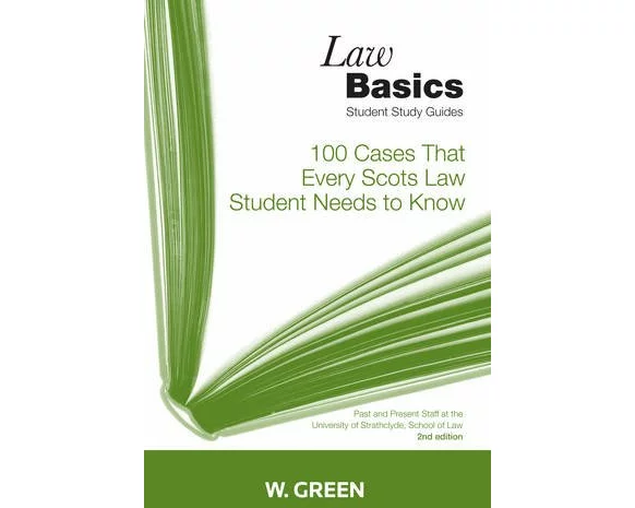 100 Cases that Every Scots Law Student Needs to Know LawBasics