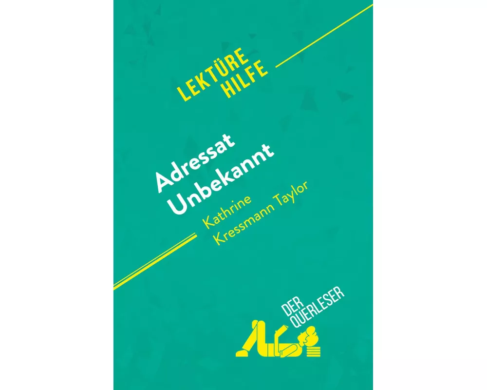 Adressat Unbekannt von Kathrine Kressmann Taylor (Lektürehilfe)