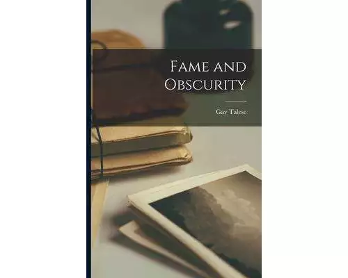 Fame and Obscurity