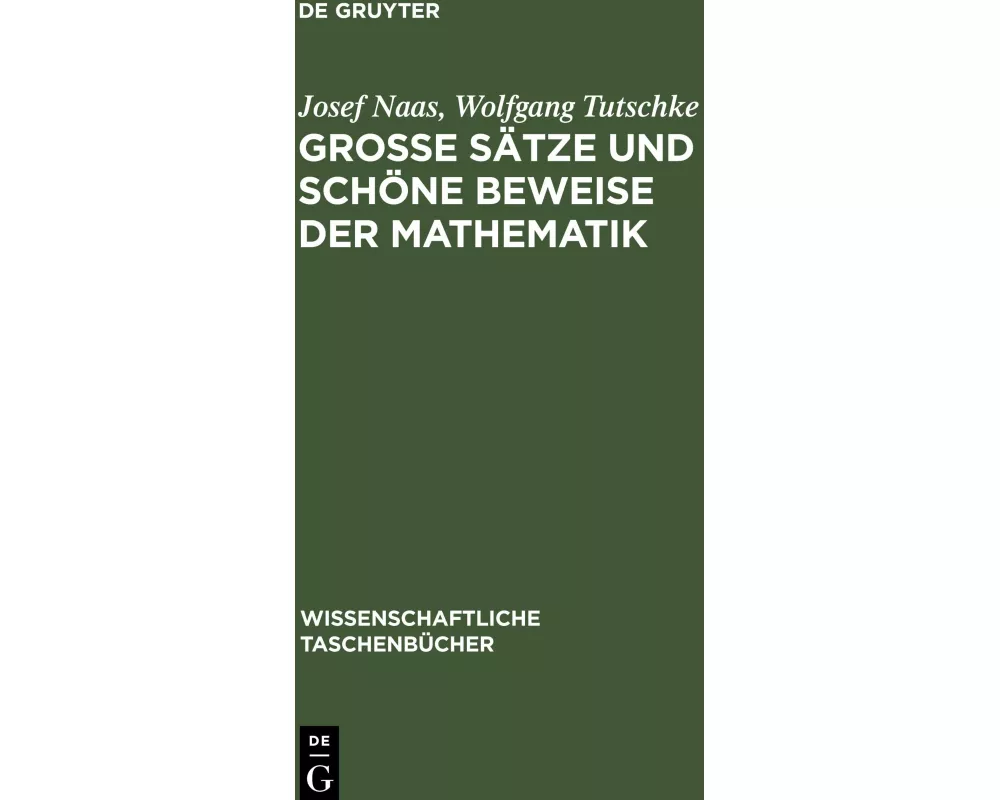 Große Sätze und schöne Beweise der Mathematik