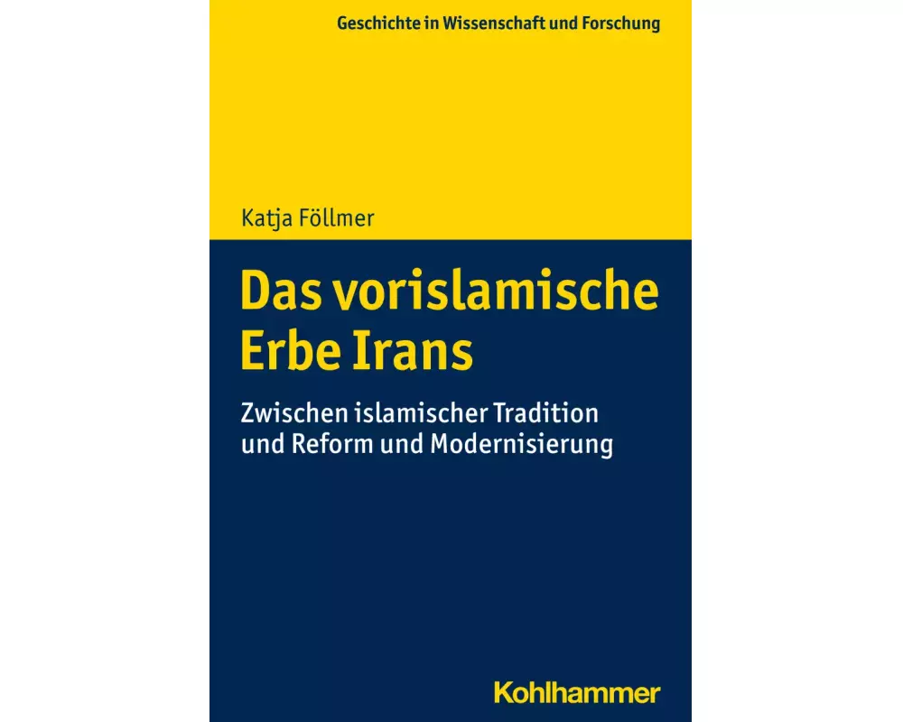 Das vorislamische Erbe Irans
