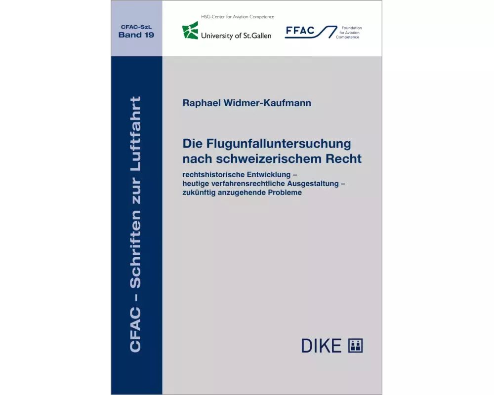 Die Flugunfalluntersuchung nach schweizerischem Recht