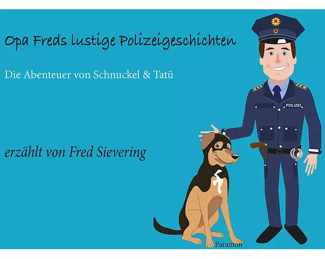 Opa Freds lustige Polizeigeschichten