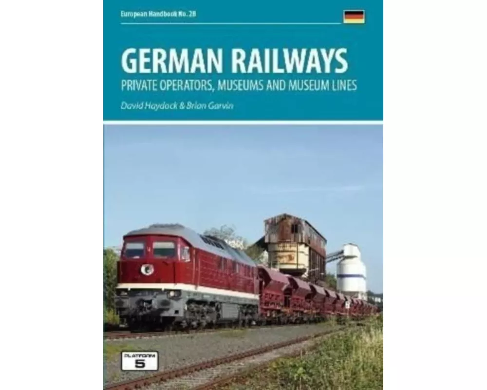German Railways: Private Operators, Museums & Museum Lines