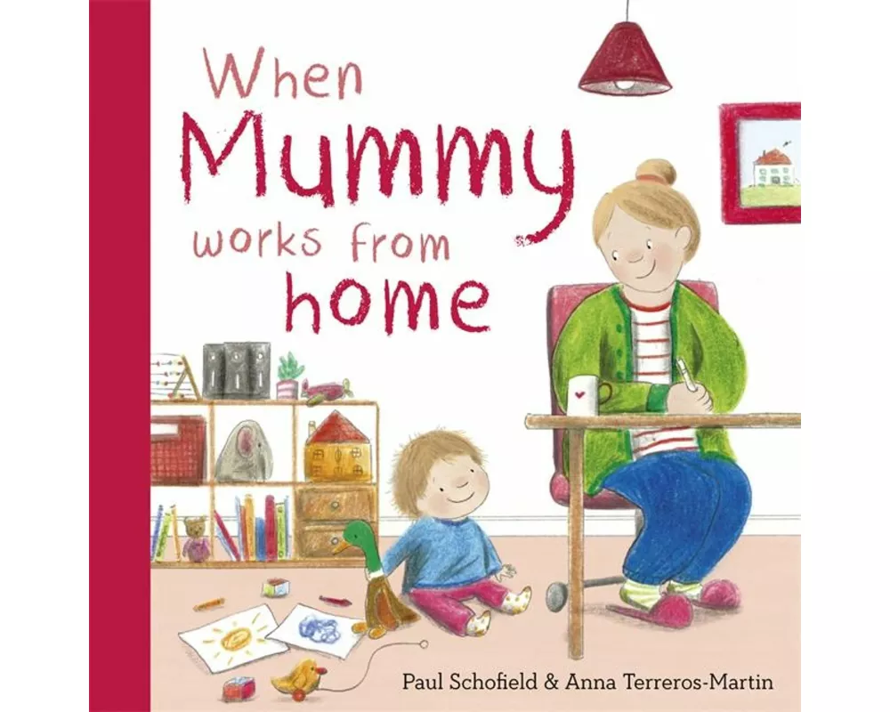 When Mummy Works From Home