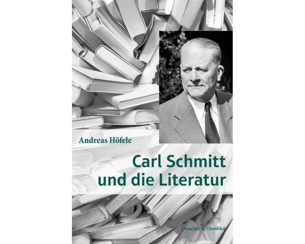 Carl Schmitt und die Literatur
