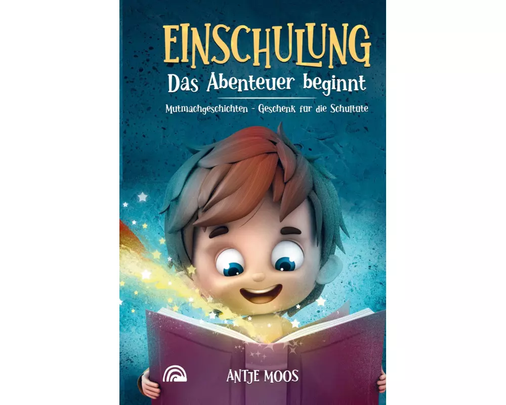 EINSCHULUNG Das Abenteuer beginnt