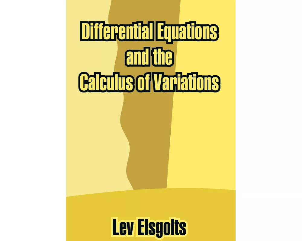 Differential Equations and the Calculus of Variations
