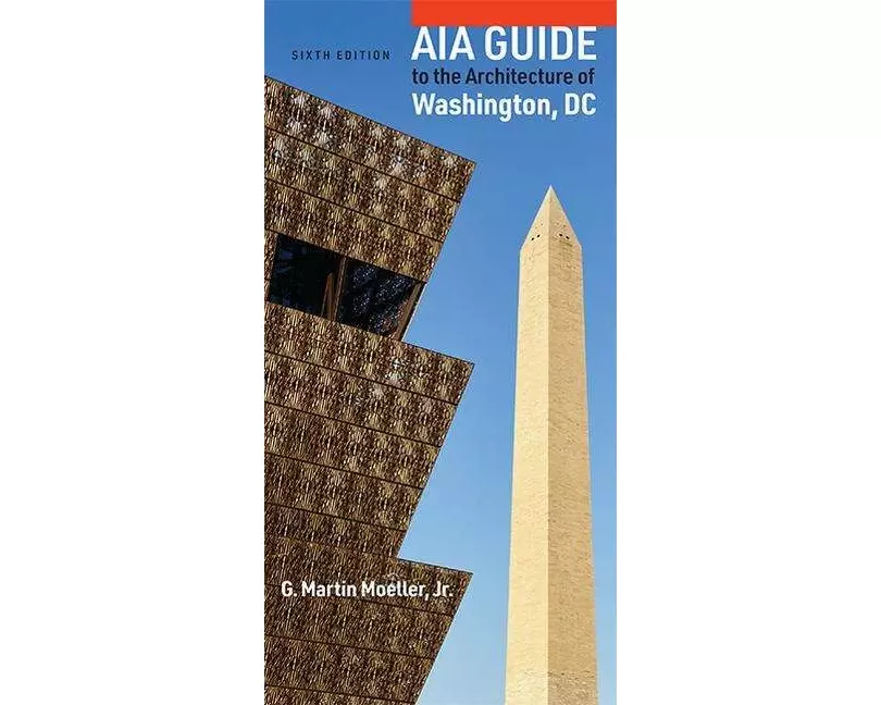 AIA Guide to the Architecture of Washington, DC