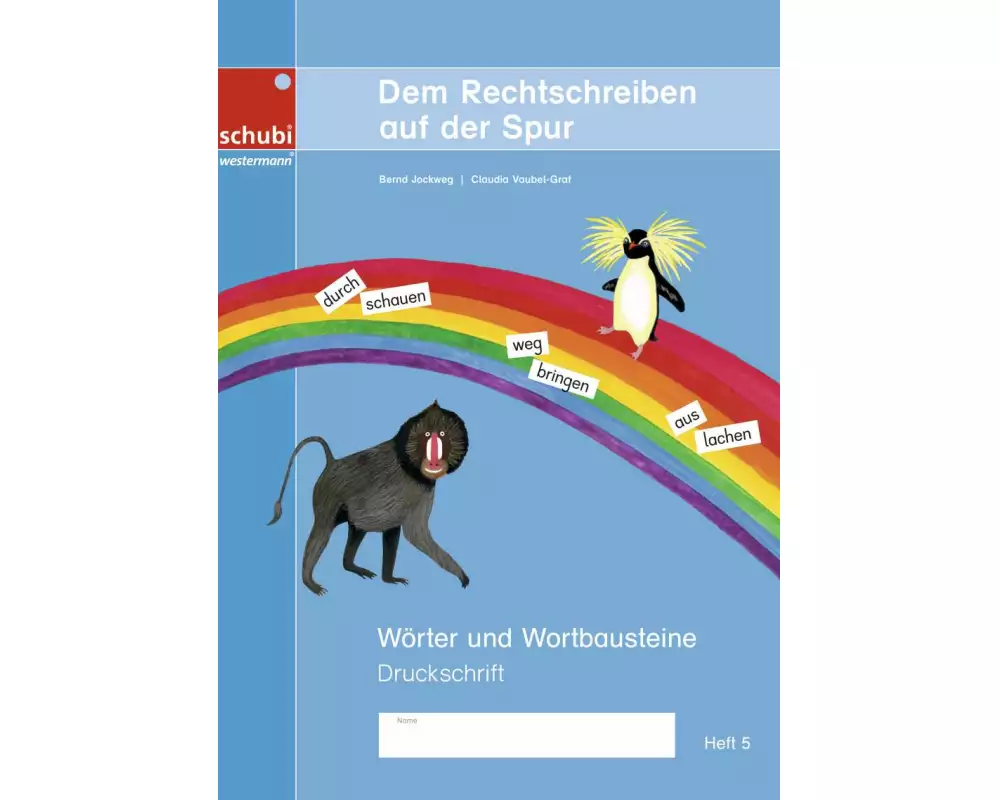 Dem Rechtschreiben auf der Spur Heft 5. Wörter und Wortbausteine. Ausgabe in Druckschrift