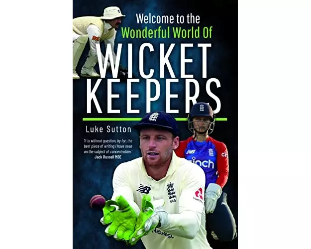 Welcome to the Wonderful World of Wicketkeepers