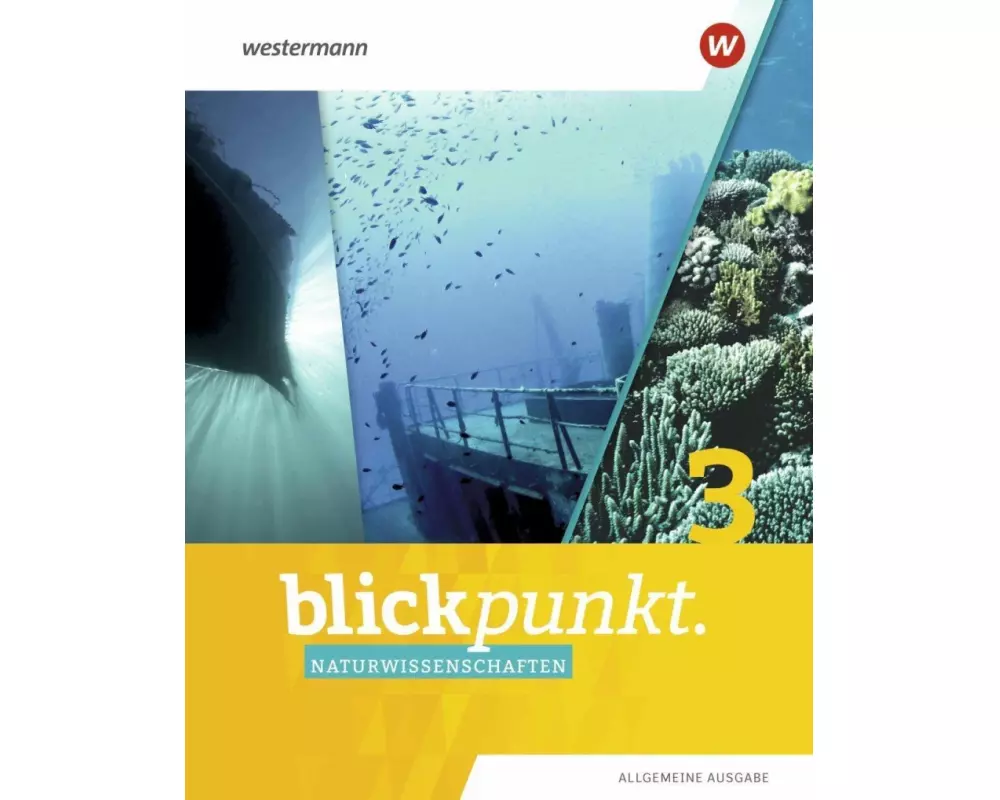 Blickpunkt Naturwissenschaften 3. Schulbuch. Allgemeine Ausgabe