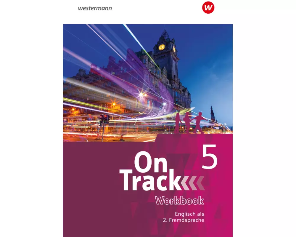 On Track 5. Workbook. Ausgabe für Englisch als 2. Fremdsprache an Gymnasien
