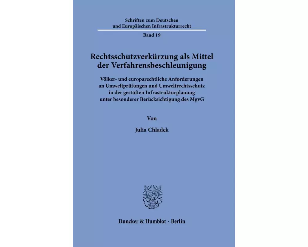Rechtsschutzverkürzung als Mittel der Verfahrensbeschleunigung.