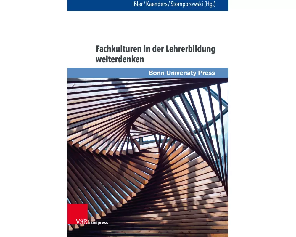 Fachkulturen in der Lehrerbildung weiterdenken