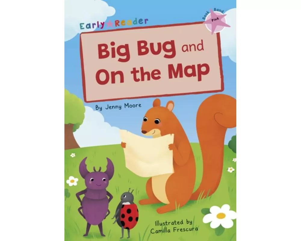 Big Bug and On the Map