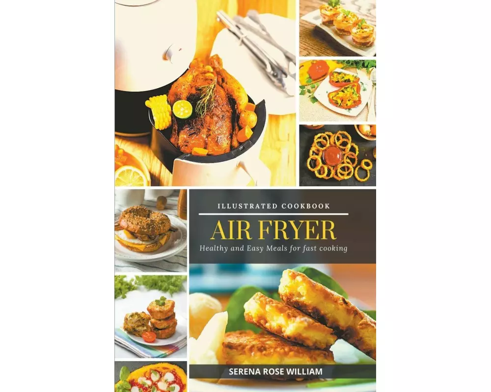 Air Fryer - Illustrated Cookbook