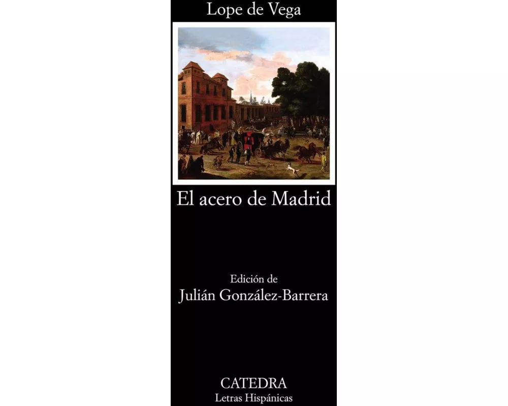 El acero de Madrid