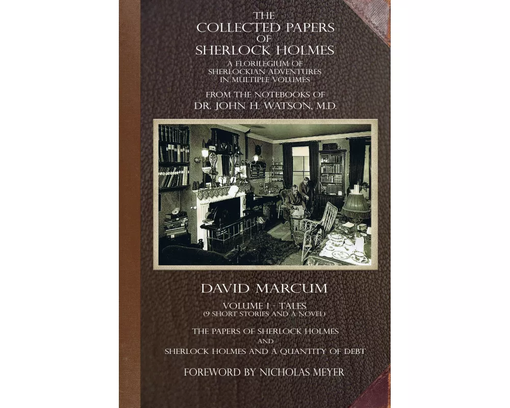 The Collected Papers of Sherlock Holmes - Volume 1