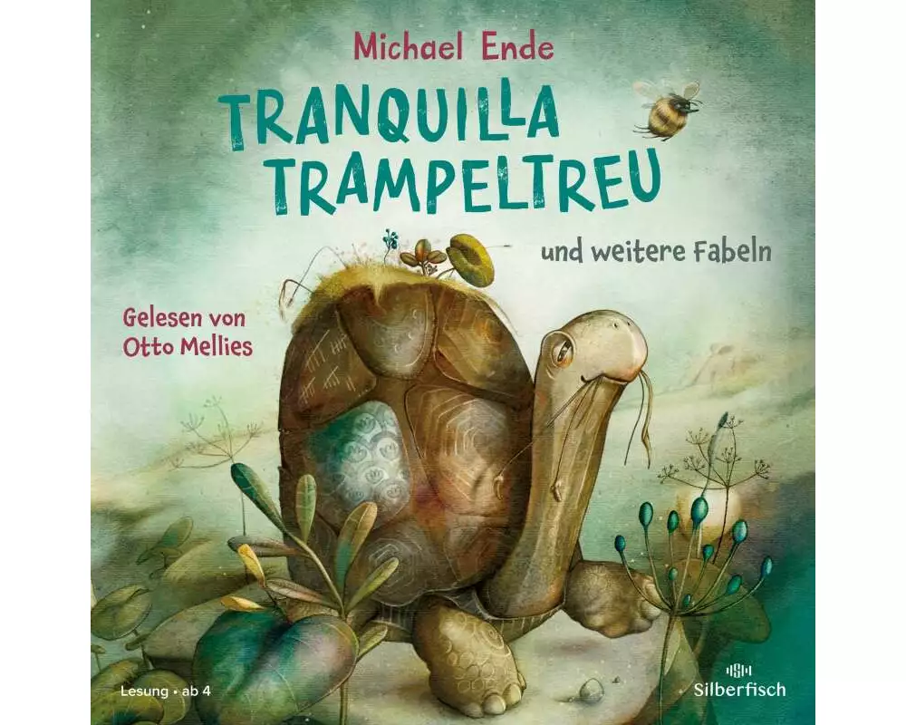 Tranquilla Trampeltreu und weitere Fabeln von Michael Ende