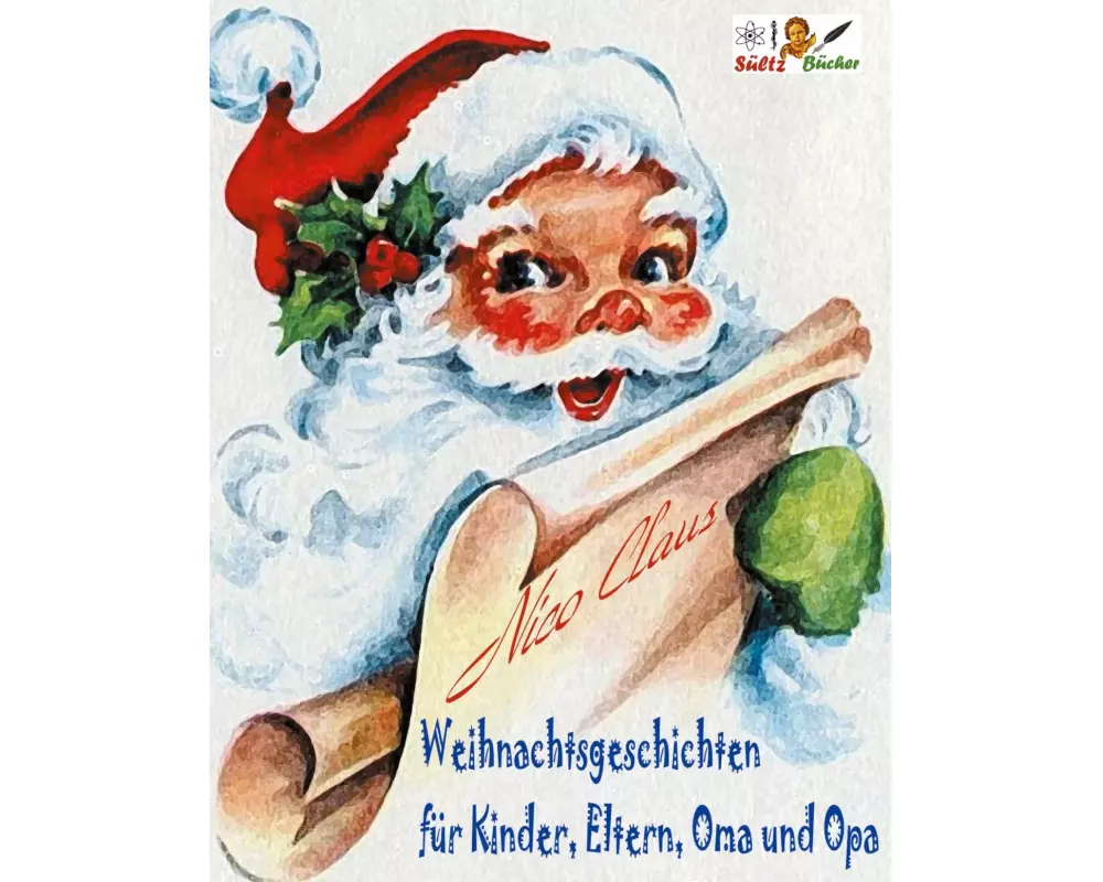 Weihnachtsgeschichten für Kinder, Eltern, Oma und Opa