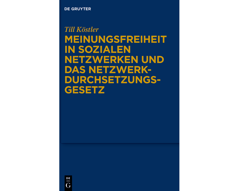 Meinungsfreiheit in sozialen Netzwerken und das Netzwerkdurchsetzungsgesetz
