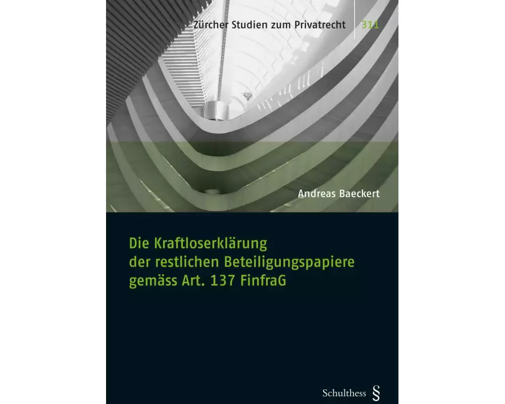 Die Kraftloserklärung der restlichen Beteiligungspapiere gemäss Art. 137 FinfraG