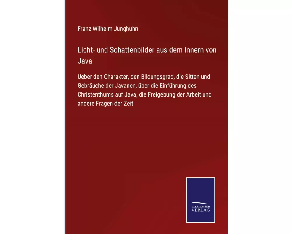 Licht- und Schattenbilder aus dem Innern von Java