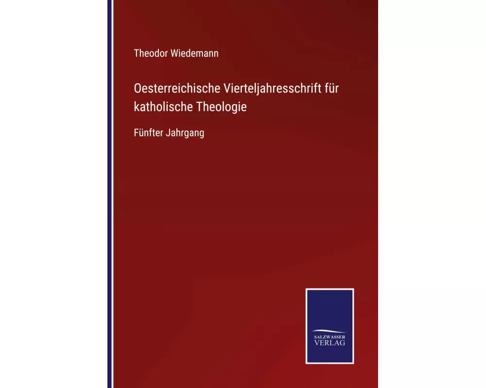 Oesterreichische Vierteljahresschrift für katholische Theologie