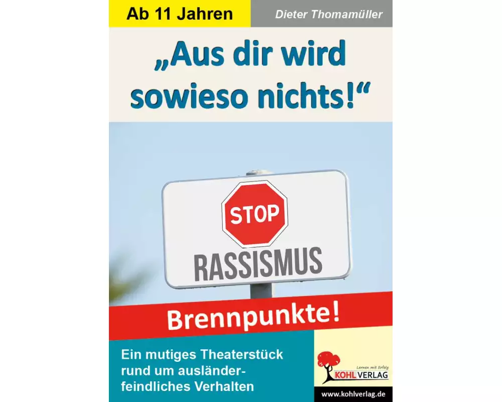 "Aus dir wird sowieso nichts!"