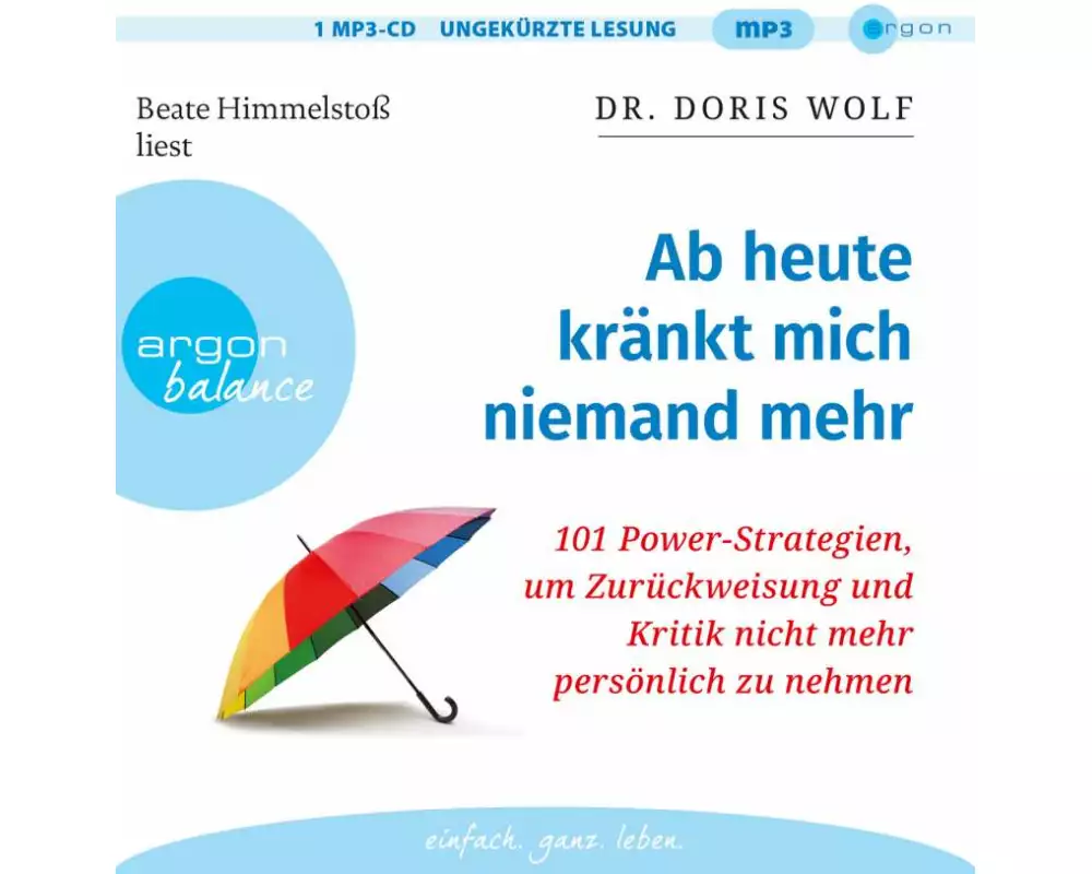 Ab heute kränkt mich niemand mehr