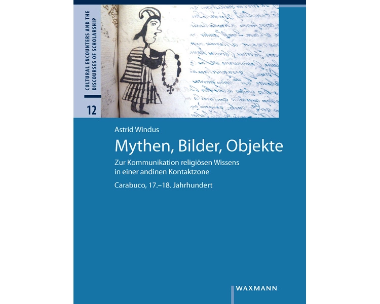Mythen, Bilder, Objekte
