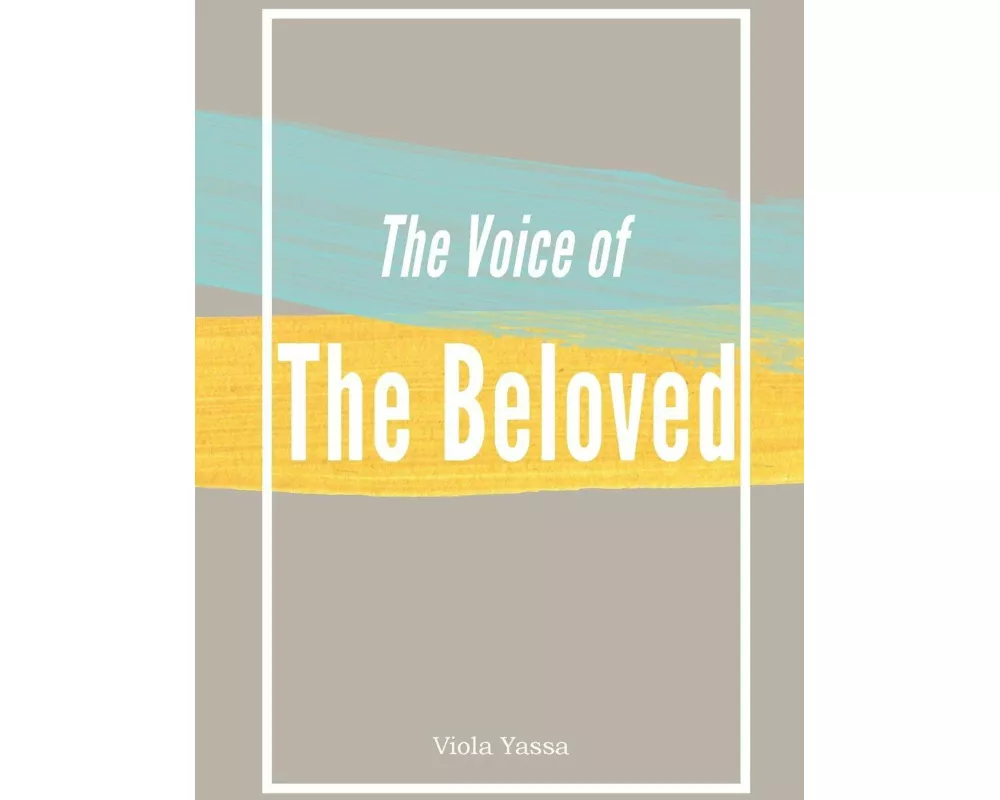 The Voice of the Bleoved