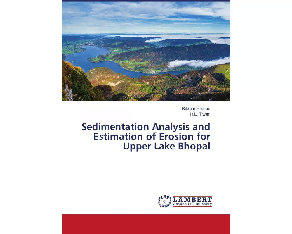 Sedimentation Analysis and Estimation of Erosion for Upper Lake Bhopal