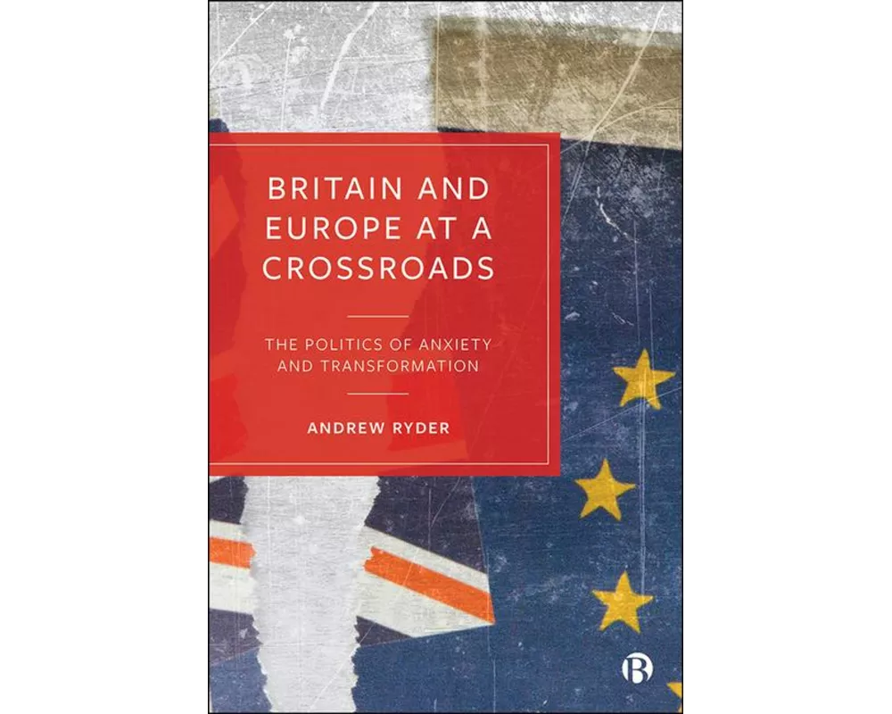 Britain and Europe at a Crossroads