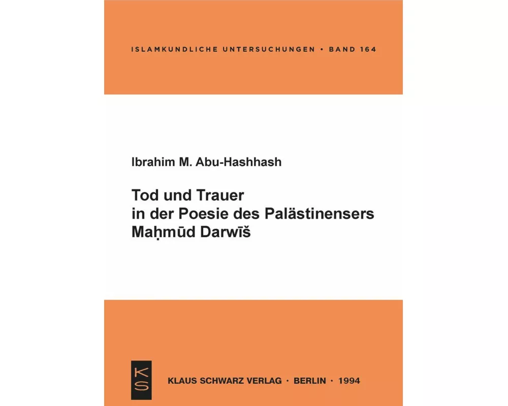 Tod und Trauer in der Poesie des Palästinensers Mahmud Darwisch