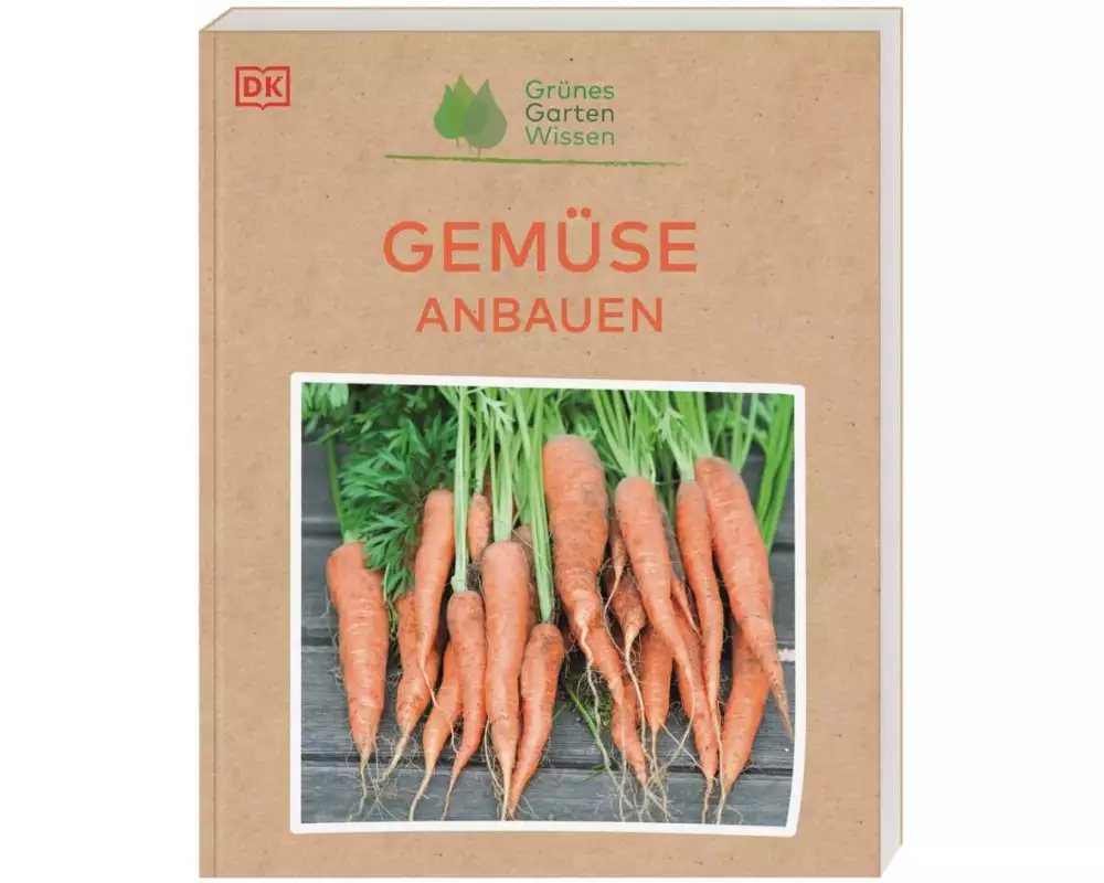 Grünes Gartenwissen. Gemüse anbauen