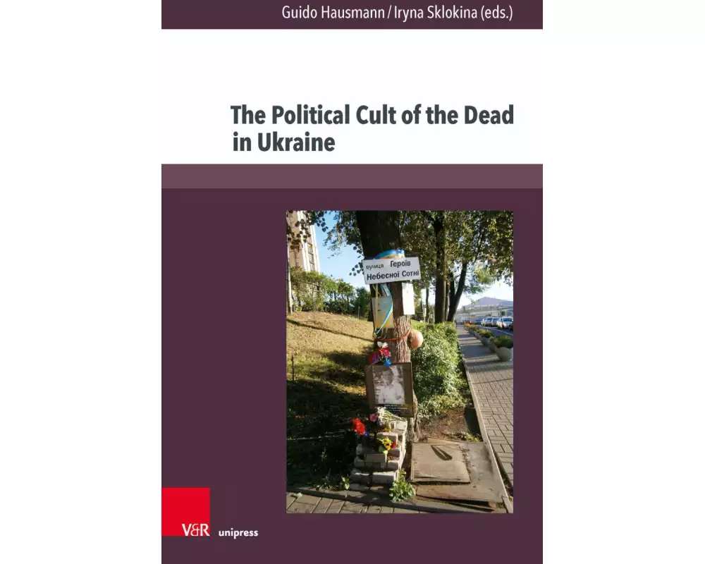 The Political Cult of the Dead in Ukraine