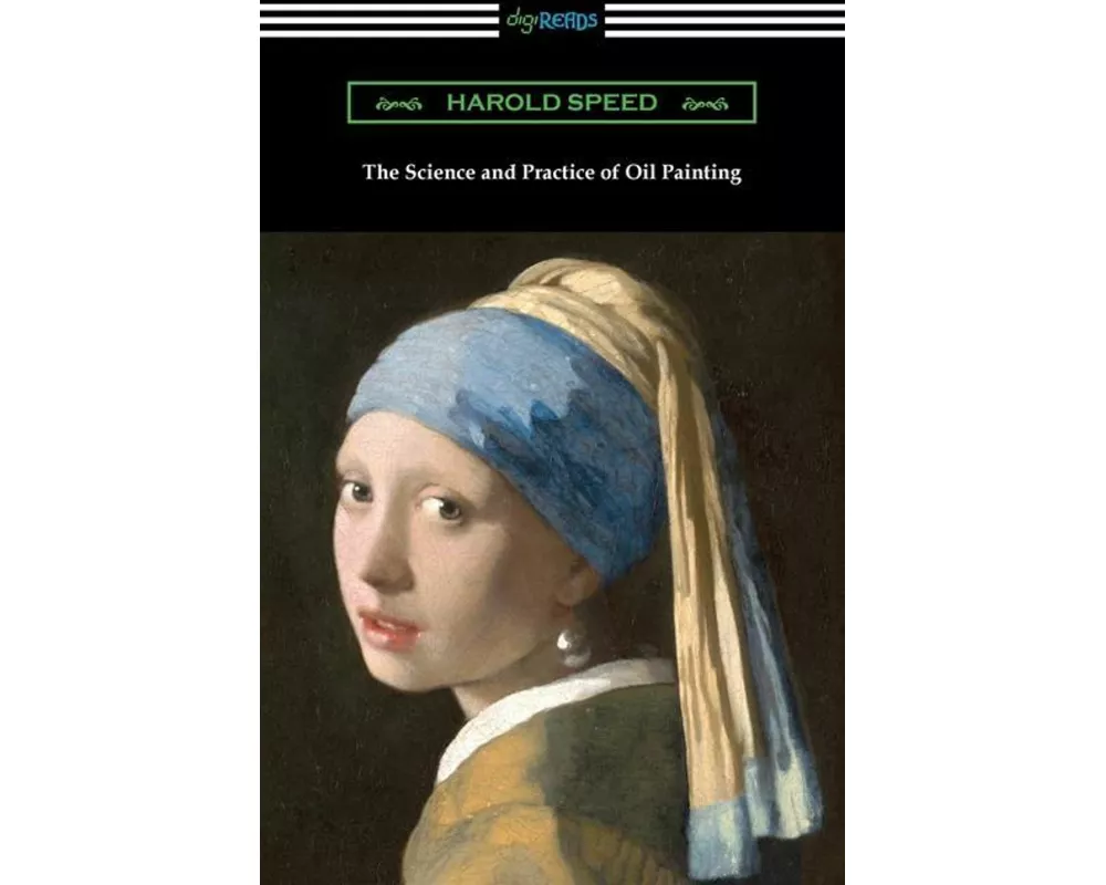The Science and Practice of Oil Painting