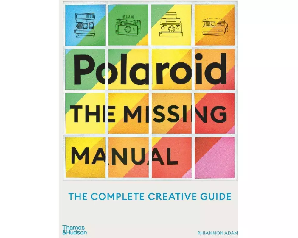 Polaroid: The Missing Manual