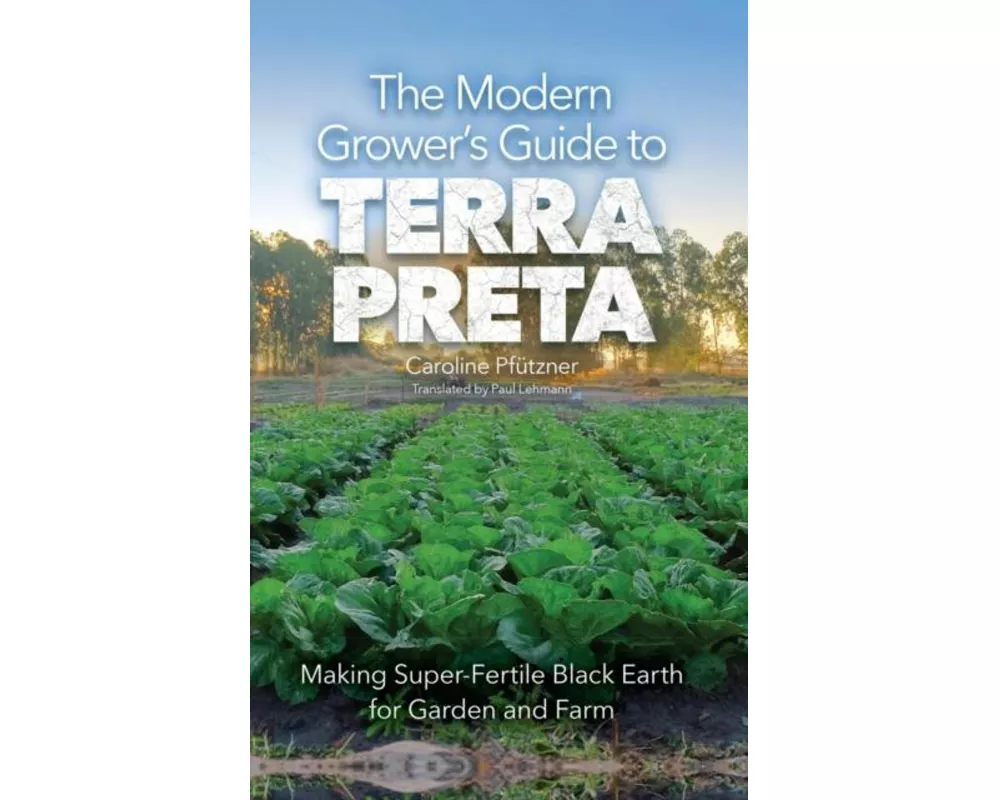 Modern Growers Guide To Terra Preta