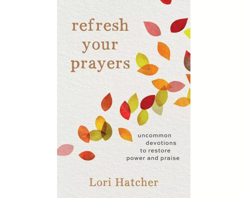 Refresh Your Prayers