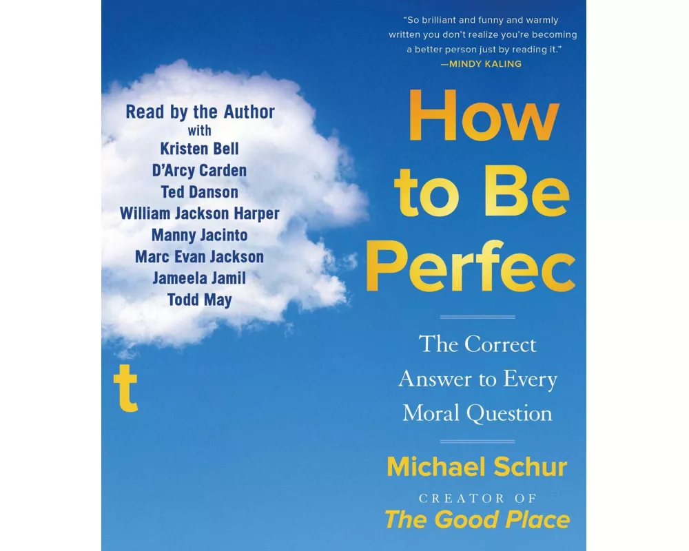 How to Be Perfect: The Correct Answer to Every Moral Question