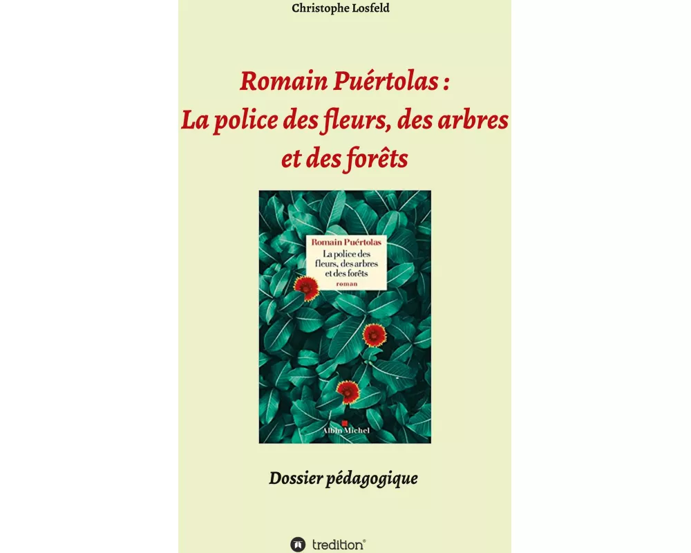Romain Puértolas: La police des fleurs, des arbres et des forêts