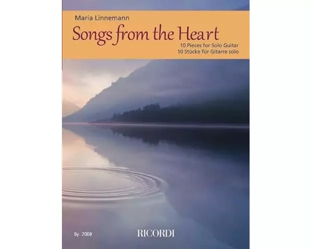 Songs from the Heart: 10 Pieces for Solo Guitar by Maria Linnemann