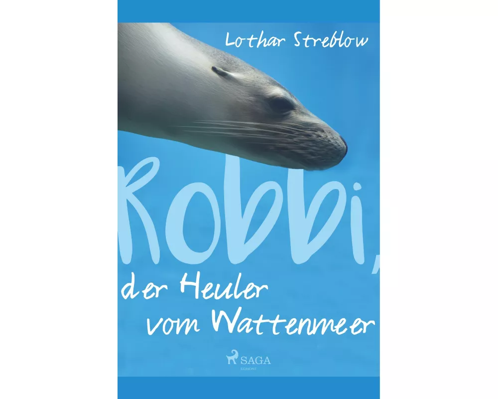 Robbi, der Heuler vom Wattenmeer