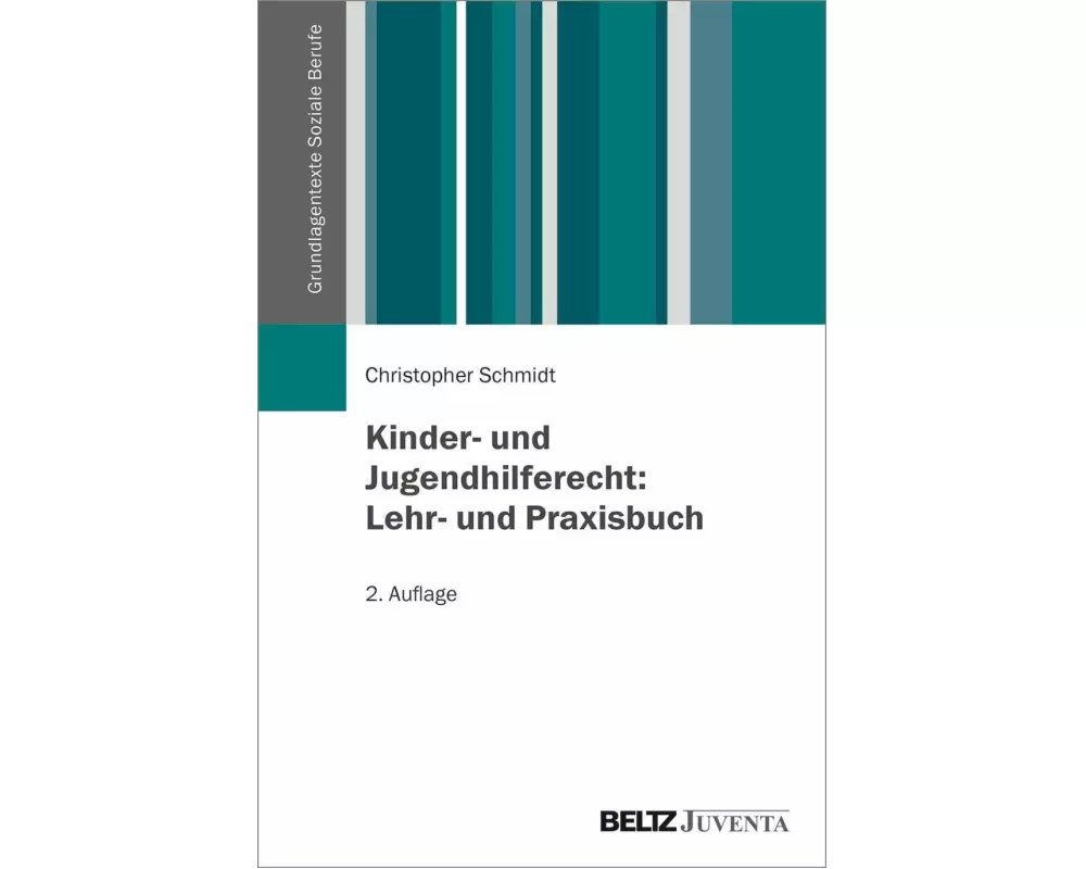 Kinder- und Jugendhilferecht: Lehr- und Praxisbuch