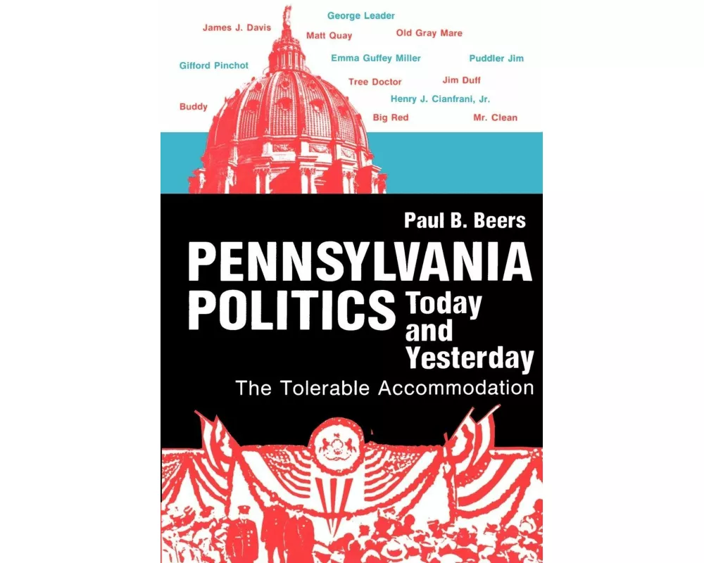Pennsylvania Politics Today and Yesterday – The Tolerable Accommodation