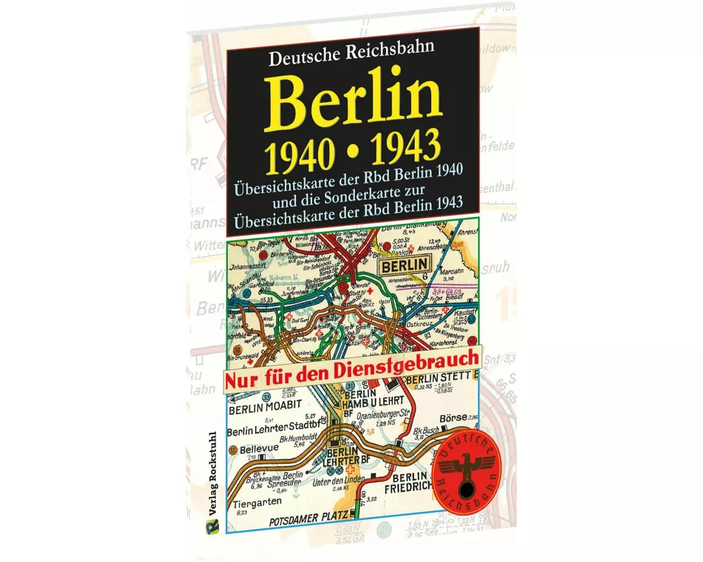 Übersichtskarten der Reichsbahndirektion Berlin 1940 und Sonderkarte zur Übersichtskarte der Rbd Berlin 1943
